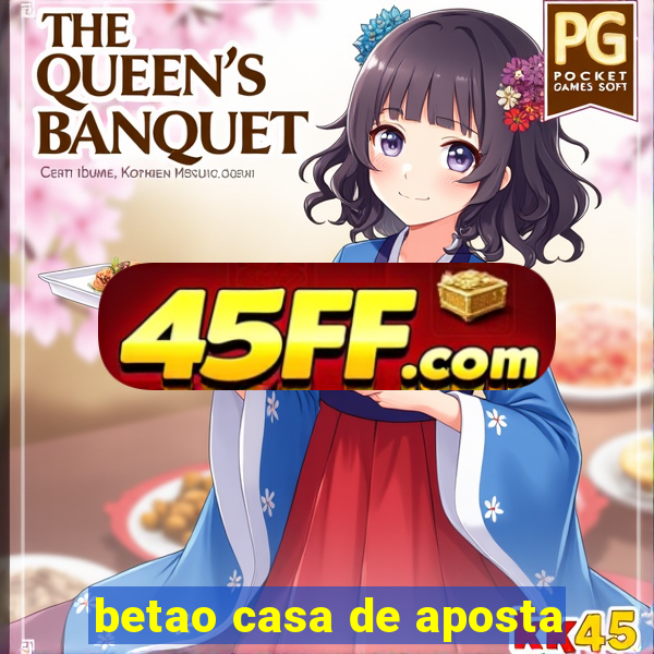 betao casa de aposta